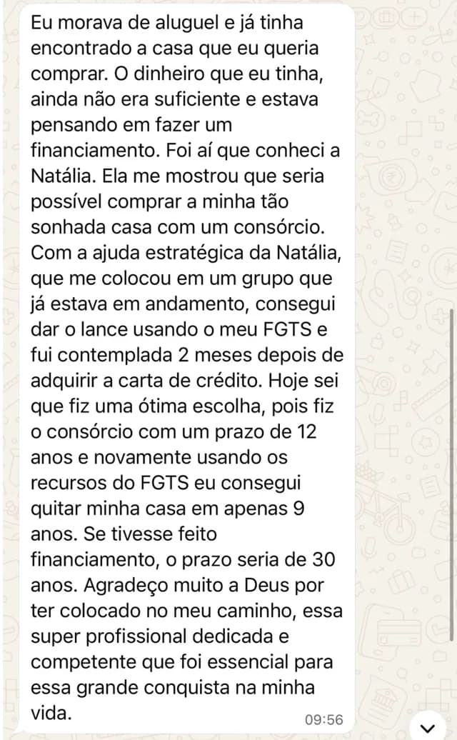 Depoimento de cliente no WhatsApp: comprou a casa própria com consórcio e lance de FGTS, contemplada em 2 meses, e quitou em 9 anos em vez dos 30 de um financiamento